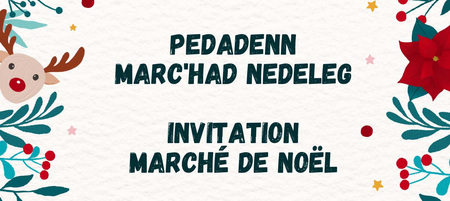 Marc’had Nedeleg / Marché de Noël